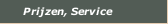 Prijzen, Service