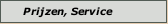 Prijzen, Service